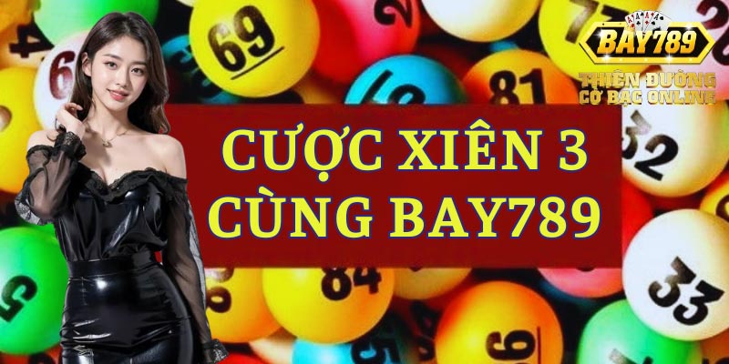 Cuoc-xien-3-cung-bay789