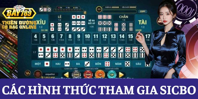 cac-hinh-thuc-tham-gia-sicbo