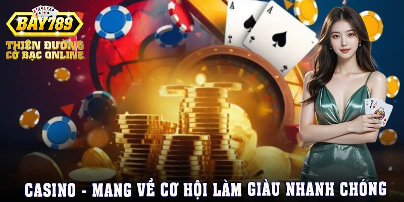 casino-mang-ve-co-hoi-lam-giau