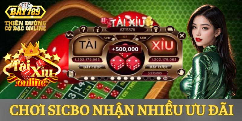 choi-sicbo-nhan-nhieu-uu-dai-lon