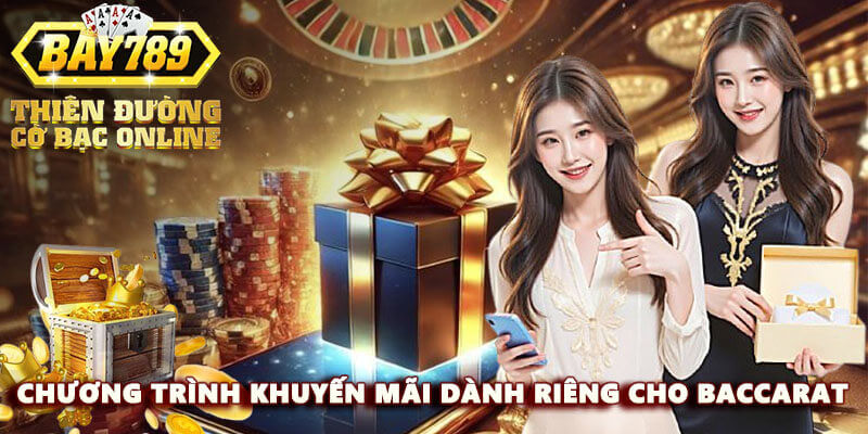chuong-trinh-khuyen-mai-danh-rieng cho-baccarat