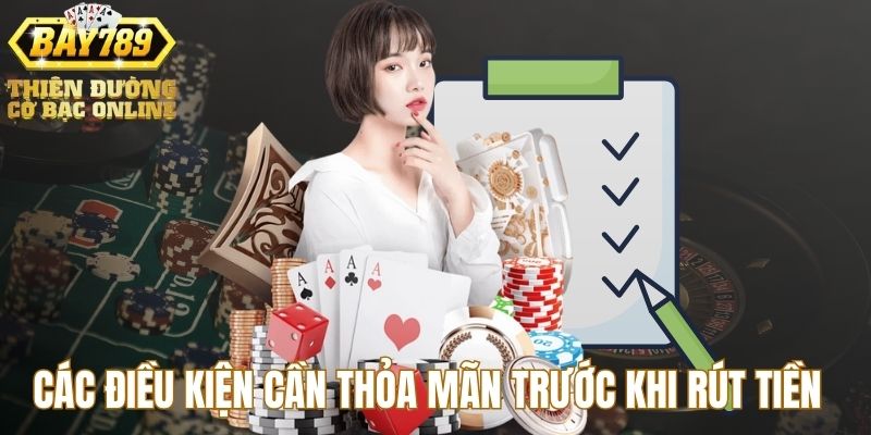 dieu-kien-can-de-rut-tien