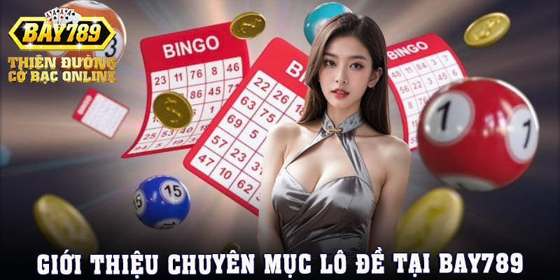 gioi-thieu-chuyen-muc-lo-de