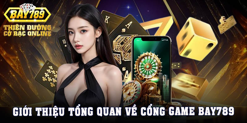 gioi-thieu-cong-game-bay789