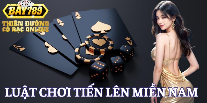 luat-choi-tien-len-mien-nam