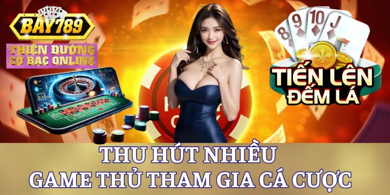 tien-len-dem-la-thu-hut-nhieu-game-thu-tham-gia